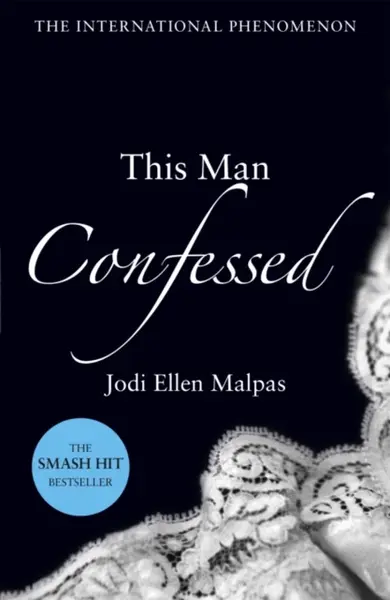 This Man Confessed - Jodi Ellen Malpasová