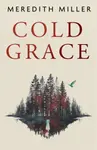Cold Grace - Meredith Miller