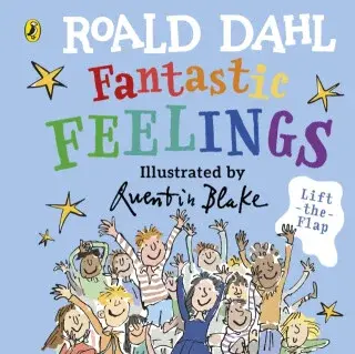 Roald Dahl: Fantastic Feelings - Roald Dahl