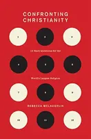 Confronting Christianity - Rebecca McLaughlin