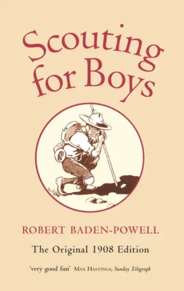 Scouting for Boys - Robert Baden-Powell
