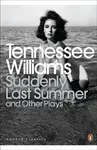 Suddenly Last Summer and Other Plays - Tennessee Williams