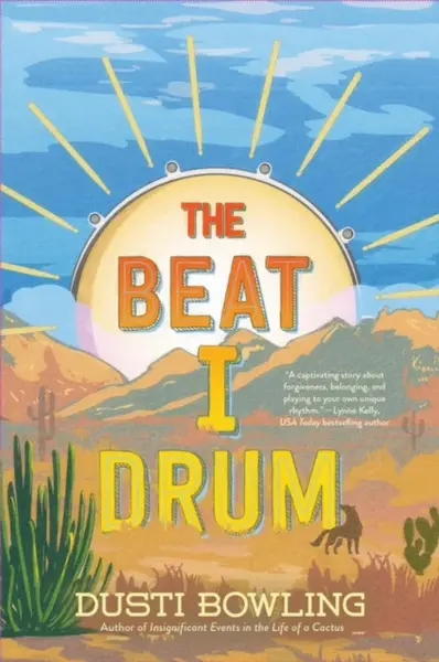 The Beat I Drum - Dusti Bowling