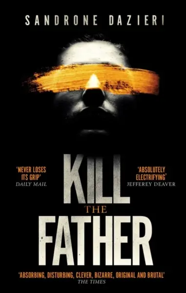 Kill the Father - Sandrone Dazieri