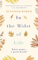 In the Midst of Life - Jennifer Worthová