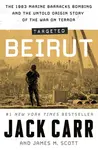 Targeted: Beirut - Jack Carr, James M. Scott