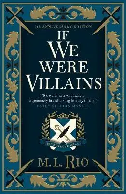 If We Were Villains - Illustrated Edition: The sensational TikTok Book Club pick - M. L. Rio