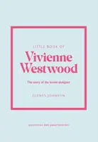 Little Book of Vivienne Westwood - Glenys Johnson