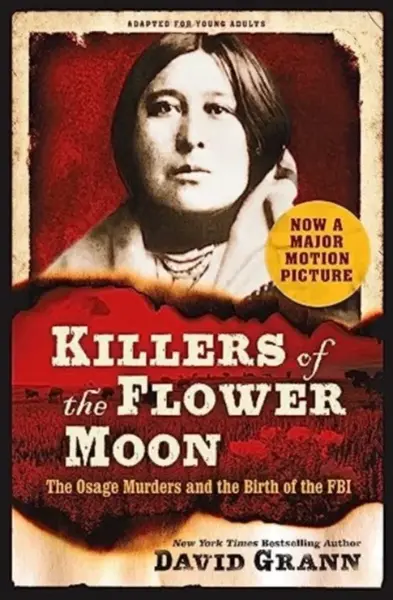 Killers of the Flower Moon - David Grann