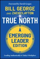 True North, Emerging Leader Edition - George Bill, Zach  Clayton
