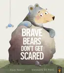 Brave Bears Don't Get Scared - Suzy Senior