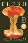 Flesh - David Szalay
