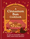 A Cinnamon Bun Cookbook - Hamlyn, Eloise Goode