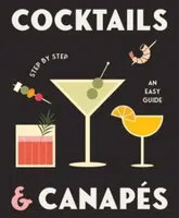 Cocktails and Canapes Step by Step: An Easy Guide - Rockpool