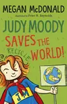 Judy Moody Saves the World! - Megan McDonaldová