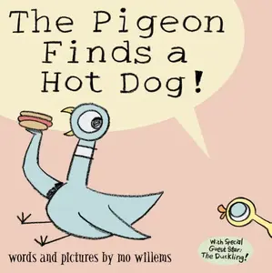 The Pigeon Finds a Hot Dog! - Mo Willems