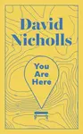 You Are Here - David Nicholls