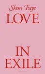 Love in Exile - Shon Faye