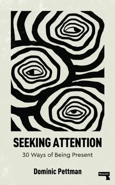 Seeking Attention - Dominic Pettman