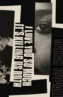 I Love You So Much It's Killing Us Both - Mariah Stovall