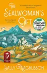The Sealwoman's Gift - Sally Magnusson
