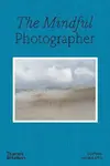 The Mindful Photographer