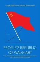 The People's Republic of Walmart - Leigh Philips, Michal Rozworski
