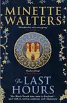 The Last Hours - Minette Walters