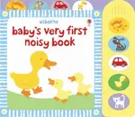 Baby's Very First Noisy Book - Fiona Watt