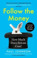 Follow the Money - Paul Johnson