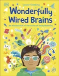 Wonderfully Wired Brains - Louise Gooding