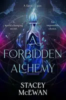 Forbidden Alchemy - Stacey McEwan