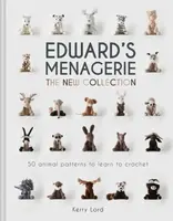 Edward's Menagerie: The New Collection - Kerry Lordová