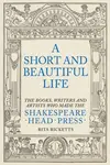 A Short and Beautiful Life - Rita Ricketts