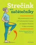 Strečink pro začátečníky - Natasha Diamond-Walkerová, Philip Striano