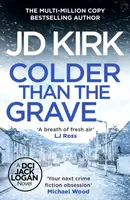 Colder than the Grave - JD Kirk