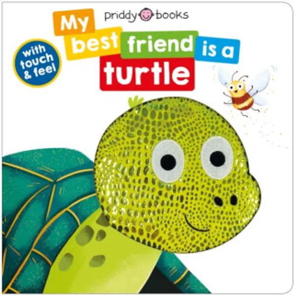 My Best Friend Is A Turtle - Roger Priddy