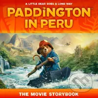 Paddington in Peru (The Movie Storybook) - kniha z kategorie Pohádky