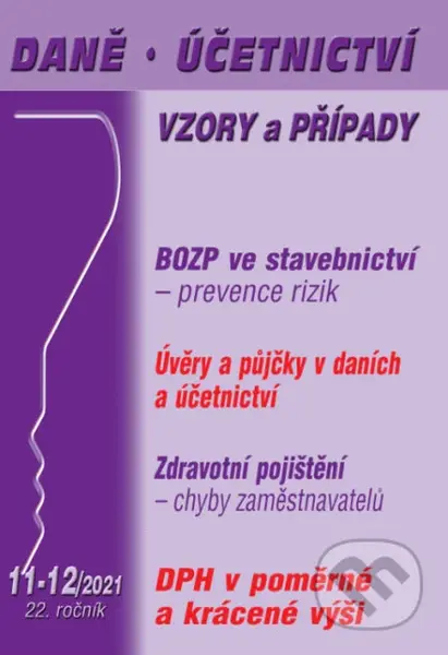 Daně, účetnictví, vzory a případy č. 11-12 / 2021 - BOZP ve stavebnictví
