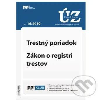 Úplné znenia zákonov 16/2019 (Trestný poriadok, Zákon o registri trestov)