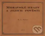 Moravské hrady a jejich pověsti - Franz Alexander Heber - kniha z kategorie Mýty, pověsti a legendy