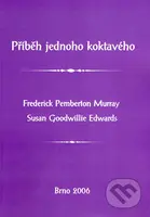 Příběh jednoho koktavého - Frederick Pemberton Murray, Susan Goodwillie Edwards - kniha z kategorie Etiketa