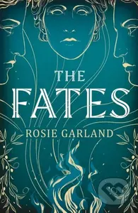 The Fates (A spellbindingly original mythical retelling for 2024) - kniha z kategorie Společenská beletrie