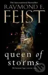 Queen of Storms - R.E. Feist