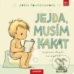Jejda, musím kakat (Vojtovo čtení na nočník) - Joëlle Tourlonias - kniha z kategorie Naučné knihy