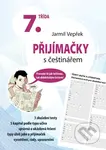 Přijímačky s češtinářem – 7. třída - Jarmil Vepřek - kniha z kategorie 2. stupeň