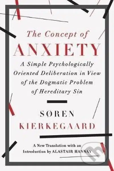 Concept of Anxiety - Soren Kierkegaard