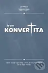 Jsem konvertita - Jiří Miček