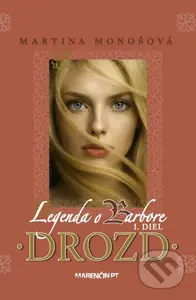 Drozd - Martina Monošová - kniha z kategorie Mýty, pověsti a legendy