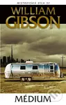 Médium - William Gibson